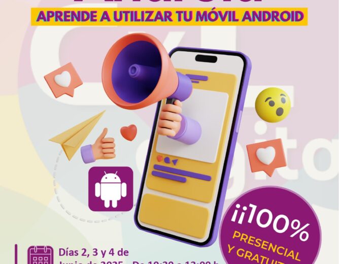 Curso «Aprende a utilizar tu móvil Android», 2, 3 y 4 de junio de 2025